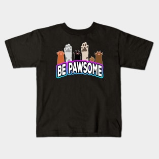 Be Pawsome Paws Kids T-Shirt